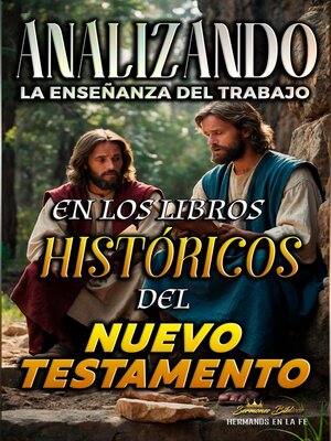 cover image of Analizando la Enseñanza del Trabajo en los Libros Históricos del Nuevo Testamento